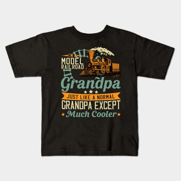 I'm A Model Railroad Grandpa Train Railroad Vintage Kids T-Shirt by banayan